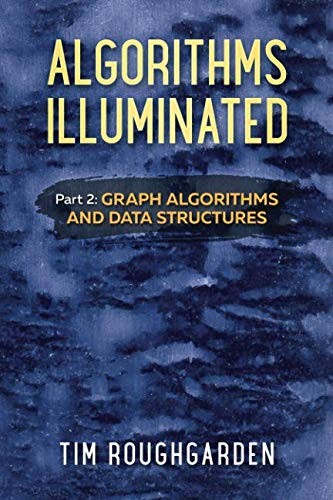 Cover of Algorithms Illuminated (Part 2): Graph Algorithms and Data Structures