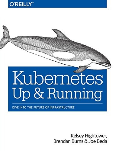 Cover of Kubernetes: Up and Running