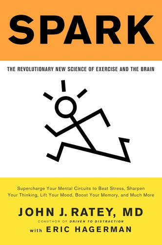 Cover of Spark: The Revolutionary New Science of Exercise and the Brain
