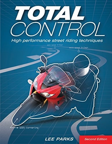 Cover of Total Control: High Performance Street Riding Techniques